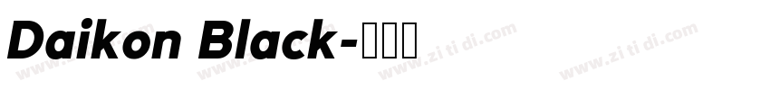 Daikon Black字体转换